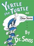 Read Yertle the Turtle and Other Stories, written by Dr. Seuss