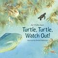 Read Turtle, Turtle, Watch Out!, written by April Pulley Sayre