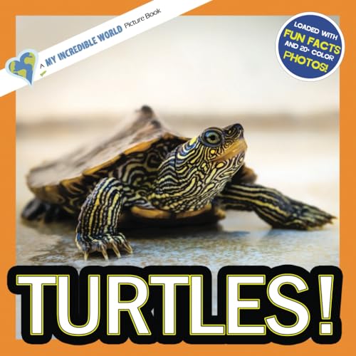 Read Turtles!: A My Incredible World Picture Book for Children (My Incredible World: Nature and Animal Picture Books for Children), written by My Incredible World; Hope Aicher