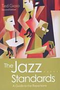 Read The Jazz Standards: A Guide to the Repertoire, written by Ted Gioia
