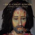 Read The Faces of Christ in Sonora: Los Rostros del Senor en Sonora, written by James S. Griffith; Francisco Javier Manzo Taylor