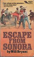 Read Escape from Sonora, written by Will Bryant
