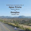 Read Detailed Road & Destination Atlas of Agua Prieta, Sonora, Mexico and Douglas, Arizona, USA, written by APG Cartog
