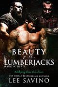 Read Beauty and the Lumberjacks, written by Lee Savino