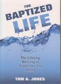 Read The Baptized Life, written by Tom A. Jones