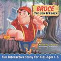 Read Bruce the Lumberjack: Fun Interactive Bedtime Book for Toddlers, written by Erik Groset