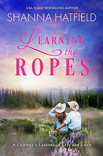 Read Learning The Ropes: Sweet Western Romance (Summer Creek), written by Shanna Hatfield