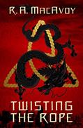 Read Twisting the Rope (Black Dragon), written by R. A. MacAvoy