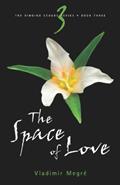 Read The Space of Love (The Ringing Cedars, Book 3), written by Vladimir Megre