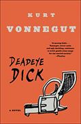 Read Deadeye Dick: A Novel, written by Kurt Vonnegut