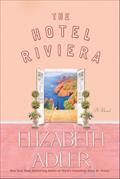 Read The Hotel Riviera: A Novel, written by Elizabeth Adler