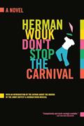 Read Don't Stop the Carnival: A Novel, written by Herman Wouk