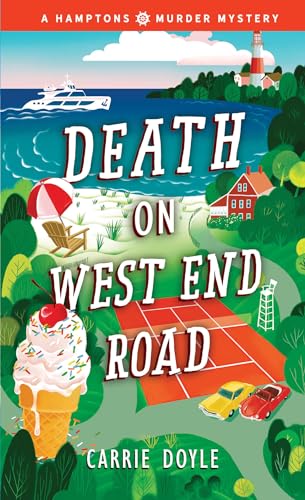 Read Death on West End Road: A Cozy Mystery (Hamptons Murder Mysteries, 3), written by Carrie Doyle