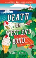 Read Death on West End Road: A Cozy Mystery (Hamptons Murder Mysteries, 3), written by Carrie Doyle