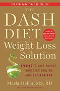 Read The Dash Diet Weight Loss Solution: 2 Weeks to Drop Pounds, Boost Metabolism, and Get Healthy (A DASH Diet Book), written by Marla Heller