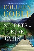 Read Secrets at Cedar Cabin (A Lavender Tides Novel), written by Colleen Coble
