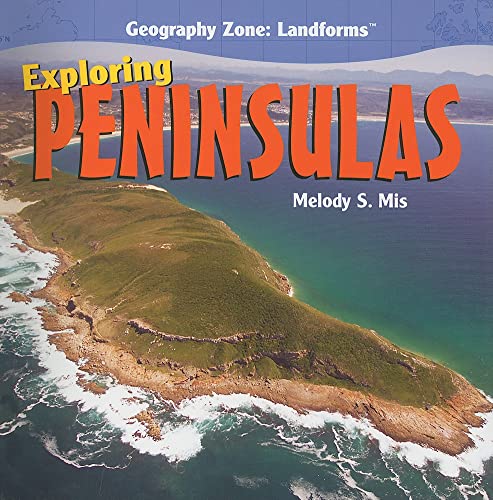 Read Exploring Peninsulas (Geography Zone: Landforms), written by Melody S. Mis