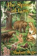 Read The Space of Love (The Ringing Cedars, Book 3), written by Vladimir Megre