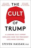 Read The Cult of Trump: A Leading Cult Expert Explains How the President Uses Mind Control, written by Steven Hassan Read The Cult of Trump: A Leading Cult Expert Explains How the President Uses Mind Control, written by Steven Hassan