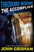 Read Theodore Boone: The Accomplice, written by John Grisham