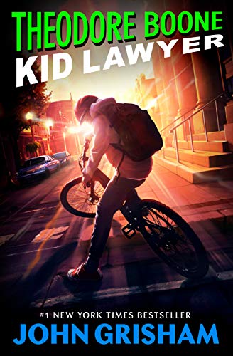 Read Theodore Boone: Kid Lawyer, written by John Grisham