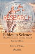 Read Ethics in Science: Ethical Misconduct in Scientific Research, Second Edition, written by John D'Angelo