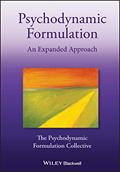 Read Psychodynamic Formulation: An Expanded Approach, written by The Psychodynamic Formulation Collective