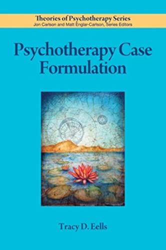 Read Psychotherapy Case Formulation (Theories of Psychotherapy Series®), written by Dr. Tracy D. Eells