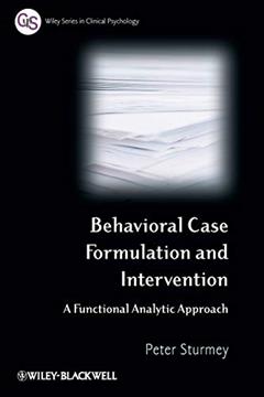 Behavioral Case Formulation and Intervention: A Functional Analytic Approach, written by Peter Sturmey