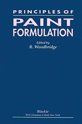 Read Principles of Paint Formulation, written by R. Woodbridge