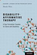Read Disability-Affirmative Therapy: A Case Formulation Template for Clients with Disabilities (Academy of Rehabilitation Psychology Series), written by Rhoda Olkin