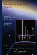 Read Frontiers of Propulsion Science (Progress in Astronautics and Aeronautics), written by M. Millis; E. Davis Read Frontiers of Propulsion Science (Progress in Astronautics and Aeronautics), written by M. Millis; E. Davis