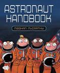 Read Astronaut Handbook, written by Meghan McCarthy