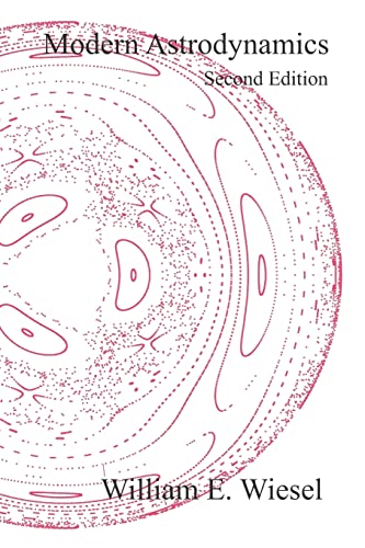 Read Modern Astrodynamics: Second Edition, written by William E. Wiesel