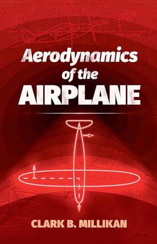 Read Aerodynamics of the Airplane (Dover Books on Aeronautical Engineering), written by Clark B. Millikan Read Aerodynamics of the Airplane (Dover Books on Aeronautical Engineering), written by Clark B. Millikan