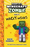 Read Diary of a Minecraft Zombie Book 35: Wacky Wishes, written by Zack Zombie