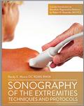 Read Sonography of the Extremities Techniques and Protocols, written by Randy E. Moore
