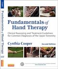 Read Fundamentals of Hand Therapy: Clinical Reasoning and Treatment Guidelines for Common Diagnoses of the Upper Extremity, written by Cynthia Cooper MFA  MA  OTR/L  CHT