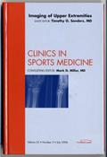 Read Imaging: Upper Extremity, An Issue of Clinics in Sports Medicine (Volume 25-3) (The Clinics: Orthopedics, Volume 25-3), written by Timothy G. Sanders MD