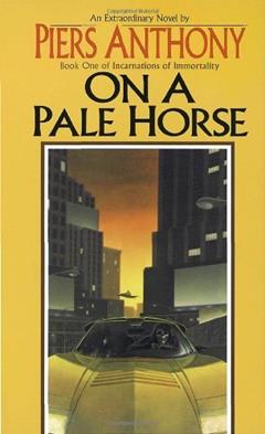 On a Pale Horse (Incarnations of Immortality) by Piers Anthony (1-Dec-1996) Mass Market Paperback, written by Piers Anthony
