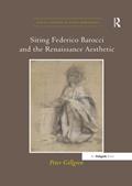 Read Siting Federico Barocci and the Renaissance Aesthetic (Visual Culture in Early Modernity), written by Peter Gillgren