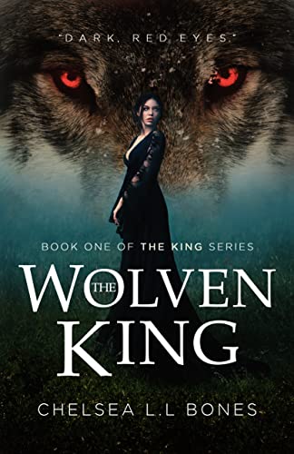 Read The Wolven King: A Werewolf Romance, written by Chelsea L.L. Bones