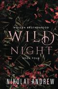 Read Wild Night: A Fated Mates Monster Romance (Wolven Brotherhood), written by Nikolai Andrew