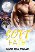 Read Soft Fate (Wolven Moon Book 2), written by Dany Rae Miller