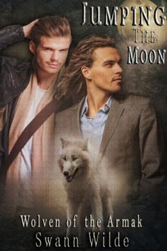 Jumping the Moon (Wolven of the Armak Book 1), written by Swann Wilde