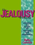 Read The Jealousy Workbook: Exercises and Insights for Managing Open Relationships, written by Kathy Labriola