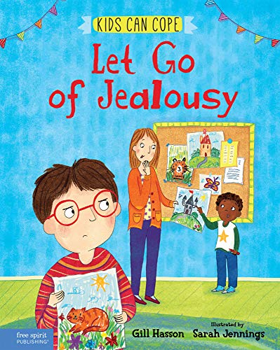 Read Let Go of Jealousy (Kids Can Cope), written by Gill Hasson Read Let Go of Jealousy (Kids Can Cope), written by Gill Hasson
