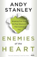 Read Enemies of the Heart: Breaking Free from the Four Emotions That Control You, written by Andy Stanley
