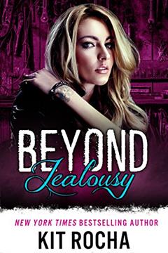 Beyond Jealousy (Beyond, Book 4), written by Kit Rocha