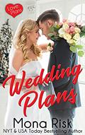 Read Wedding Plans (Love Plans Book 4), written by Mona Risk
